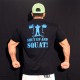 T-shirt  Black Shut up and squat